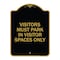 Signmission Visitors Parking Visitors Must Park in Visitor Spaces Heavy-Gauge Alum, 18" x 24", BG-1824-22720 A-DES-BG-1824-22720 - alternate 1